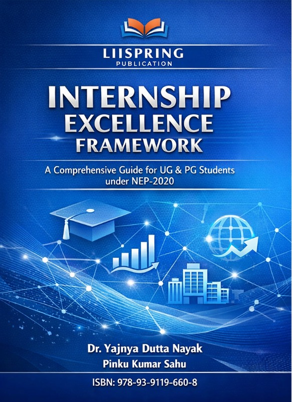 Internship Excellence Framework: A Comprehensive Guide for UG & PG Students under NEP-2020 